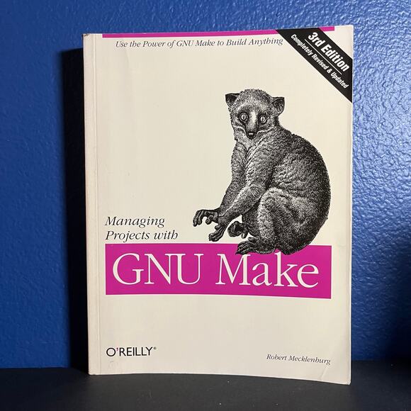 Managing Projects with GNU Make (3rd Edition) - Robert Mecklenburg | O’Reilly - Picture 1 of 8